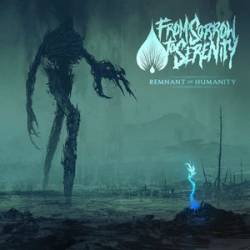 From Sorrow To Serenity : Remnant of Humanity From Sorrow To Serenity : Remnant of Humanity